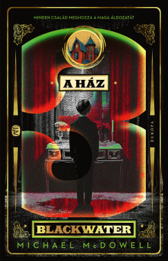 A h�z -  The Blackwater Saga 3.