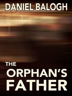 Balogh Daniel - The Orphans Father