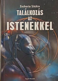 Zecharia Sitchin - Tal�lkoz�s az istenekkel