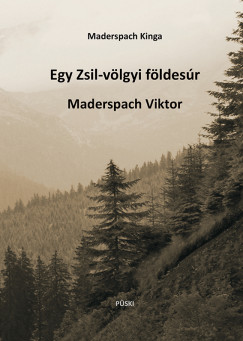 Egy Zsil-vlgyi fldesr Maderspach Viktor