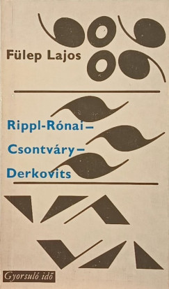 F�lep Lajos - Rippl-R�nai - Csontv�ry - Derkovits