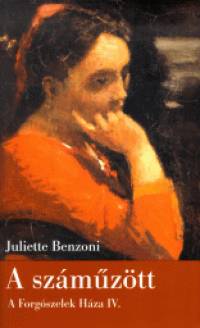 Juliette Benzoni - A szmztt