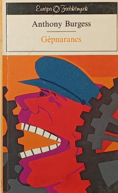 Anthony Burgess - Gpnarancs
