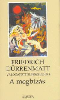 Friedrich Drrenmatt - A megbzs
