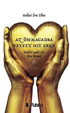 Az �nmagadba vetett hit ereje