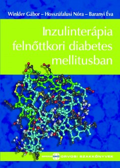 Inzulinterpia felnttkori diabetes mellitusban