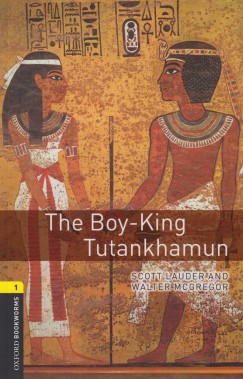 Scott Lauder - Walter Mcgregor - The Boy-King Tutankhamun - Oxford Bookworms Library 1 - MP3 Pack