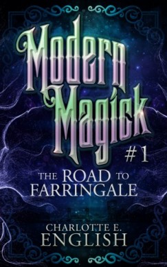 Charlotte E. English - The Road to Farringale