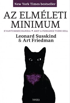 Art Friedman - Leonard Susskind - Az elmleti minimum II.