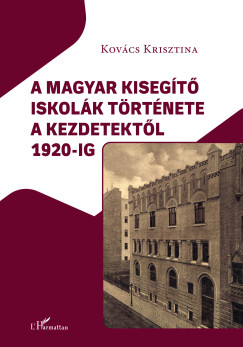 A magyar kisegt iskolk trtnete a kezdetektl 1920-ig