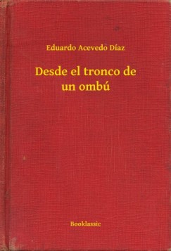 Desde el tronco de un omb�