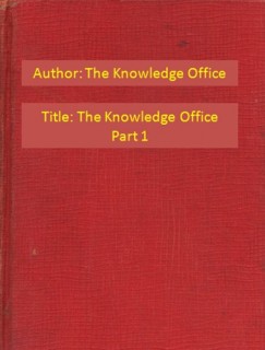 The Knowledge Office - The Knowledge Office Part 1