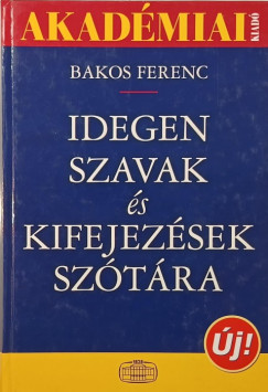 Idegen szavak �s kifejez�sek sz�t�ra