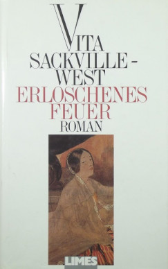 Vita Sackville-West - Erloschenes Feuer