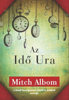 Mitch Albom - Az Id Ura