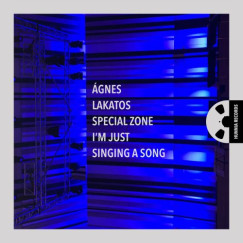 �gnes Lakatos Special Zone - I'm just singing a song - CD