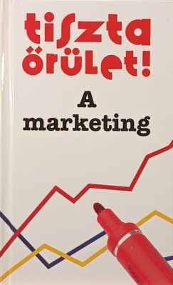 Tiszta �r�let! - A marketing