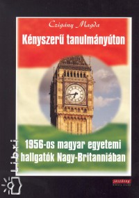 Knyszer tanulmnyton- 1956-os magyar egyetemi hallgatk Nagy-Britanniban