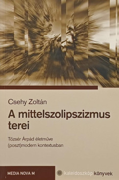 A mittelszolipszizmus terei