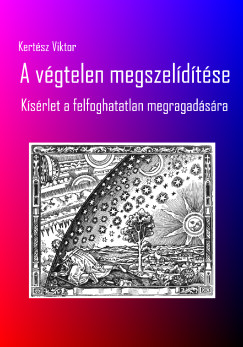 A v�gtelen megszel�d�t�se