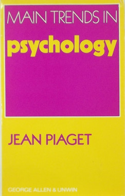 Jean Piaget - Main trends in psychology