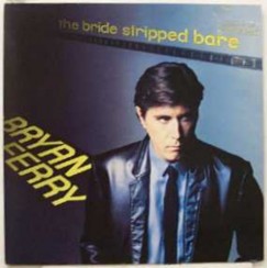 Bryan Ferry - The Bride Stripped Bare (Remastered) - CD