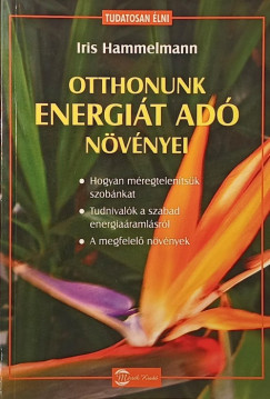 Otthonunk energi�t ad� n�v�nyei