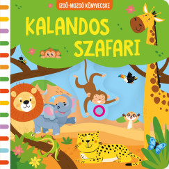 Kalandos szafari - Izgő-mozgó könyvecske