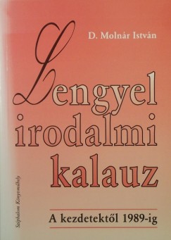 D. Molnr Istvn - Lengyel irodalmi kalauz