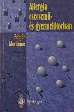 Dr. Polgár Marianne - Allergia csecsemő- és gyermekkorban