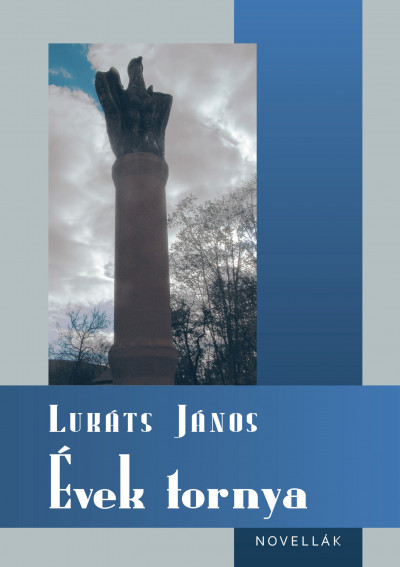 Lukáts János - Évek tornya