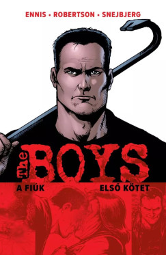 The Boys - A Fi�k 1. k�tet