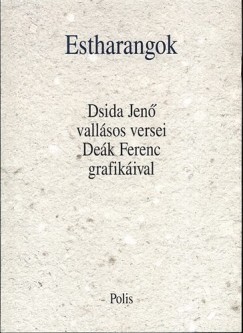 Estharangok - Dsida Jen vallsos versei Dek Ferenc grafikival