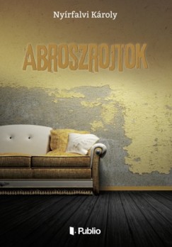 Abroszrojtok - novellk