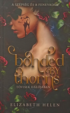 Bonded by Thorns - T�visek h�l�j�ban
