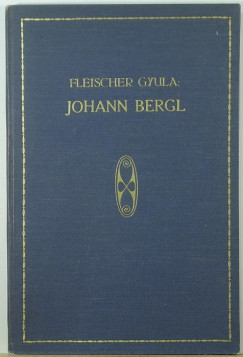 Fleischer Gyula - Johann Bergl