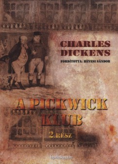Charles Dickens - A Pickwick Klub 2. rsz