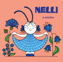 Nelli, a n�n�ke