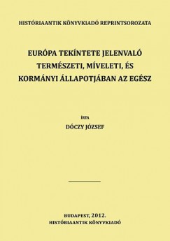 Dóczy József - Európa tekíntete jelenvaló természeti, míveleti, és kormányi állapotjában 11. kötet