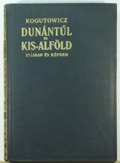 Dunntl s Kis-Alfld rsban s kpben I.