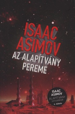 Isaac Asimov - Az Alaptvny pereme