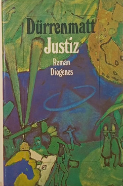 Friedrich D�rrenmatt - Justiz