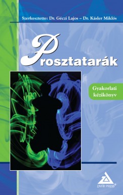 Gczi Lajos   (Szerk.) - Ksler Mikls   (Szerk.) - Prosztatark