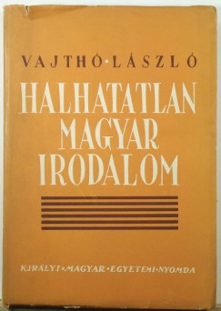 Halhatatlan magyar irodalom