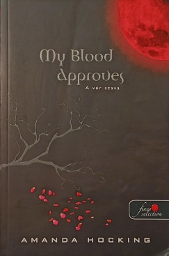My Blood Approves - A vr szava