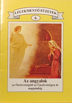 Az angyalok az szvetsgtl az jszvetsgen t napjainkig