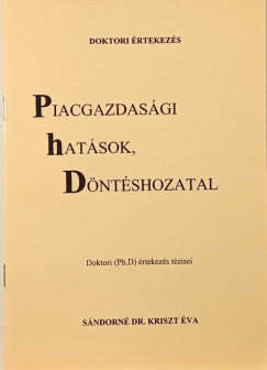 Piacgazdasgi hatsok, dntshozatal