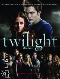 Twilight- Alkonyat: Kulisszatitkok