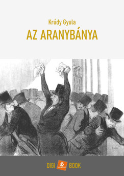 Krúdy Gyula - Az aranybánya