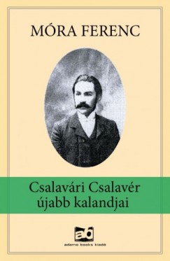 Mra Ferenc - Csalavri Csalavr jabb kalandjai